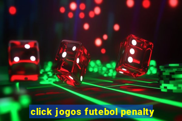 click jogos futebol penalty